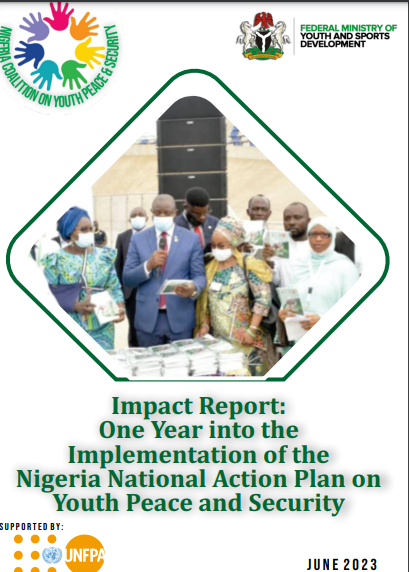 Impact Report: One Year Into The Implementation of the Nigeria National Action Plan on Youth Peace and Security